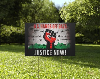 Gaza Sign, Save Palestine Yard Sign, Palestine Yard Sign, Save Gaza, Palestinian Lives Matter, Justice Now, Human Rights, Hands Off Gaza