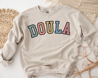Gift For Doula | Birth Doula Gift | Birth Assistant Shirt | Birth Worker Sweatshirt | New Labor Doula Gift | Doula Birth T-Shirt