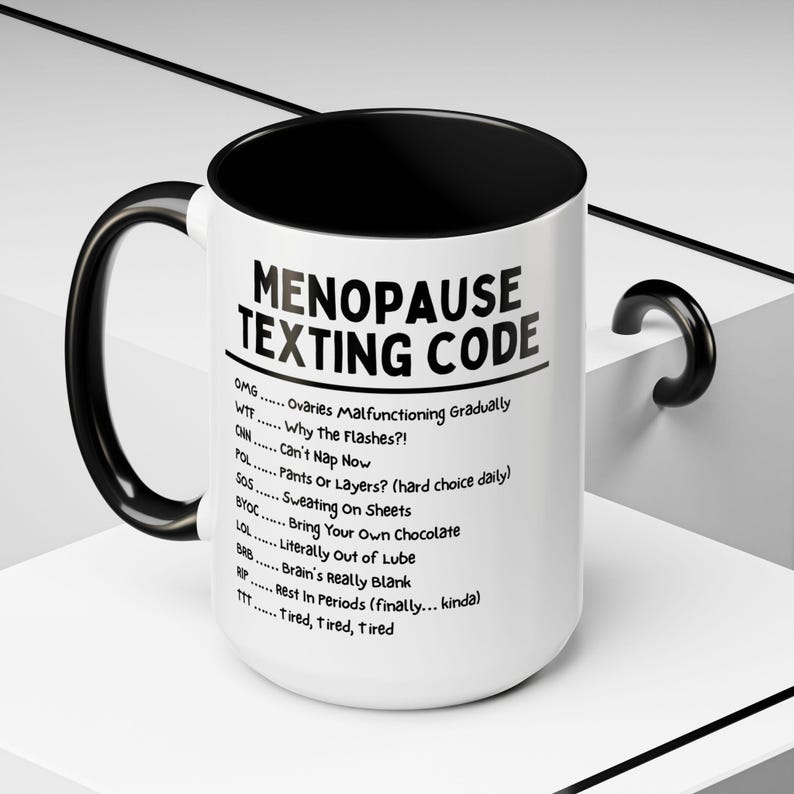 Menopause Coffee Mug, Perimenopause, Funny Gift for Women, Personalized Sassy Coffee Cup, Unique Mug for Menopause Humor, Feminist, Midlife image 4