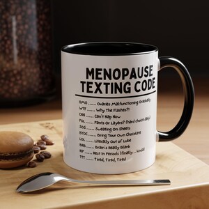Menopause Coffee Mug, Perimenopause, Funny Gift for Women, Personalized Sassy Coffee Cup, Unique Mug for Menopause Humor, Feminist, Midlife image 3