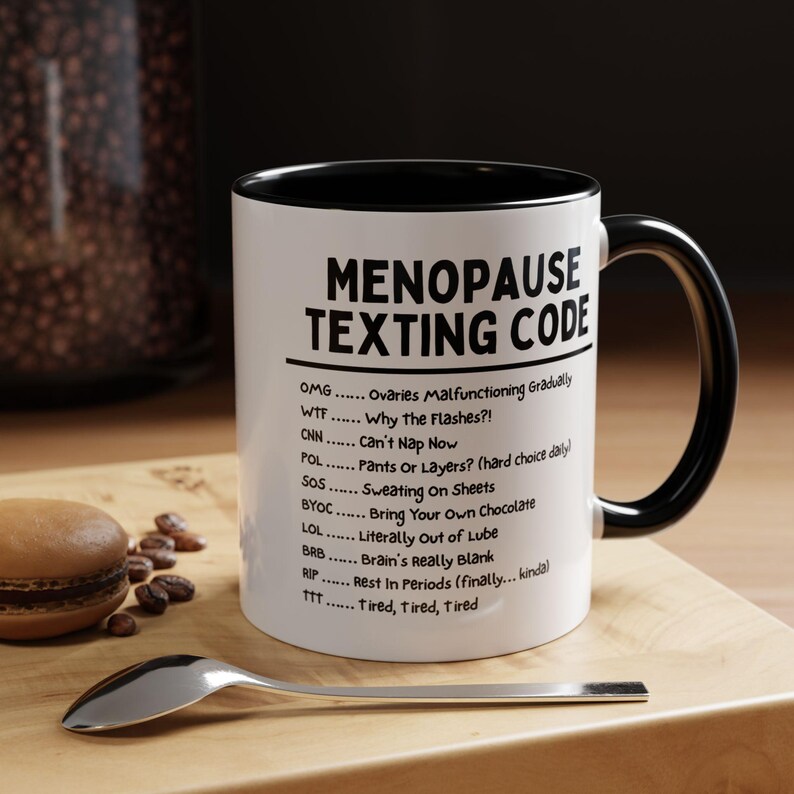Menopause Coffee Mug, Perimenopause, Funny Gift for Women, Personalized Sassy Coffee Cup, Unique Mug for Menopause Humor, Feminist, Midlife image 3
