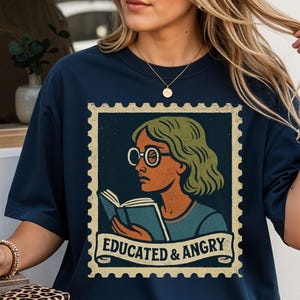 A Well Read Woman Is A Dangerous Creature, Bookish Gifts, Comfort T-shirt, Educated & Angry Feminist Tee, Reading, Vintage Stamp Design
