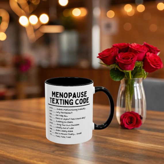 Menopause Coffee Mug, Perimenopause, Funny Gift for Women, Personalized Sassy Coffee Cup, Unique Mug for Menopause Humor, Feminist, Midlife