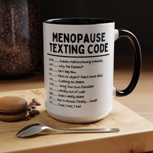 Menopause Coffee Mug, Perimenopause, Funny Gift for Women, Personalized Sassy Coffee Cup, Unique Mug for Menopause Humor, Feminist, Midlife image 5