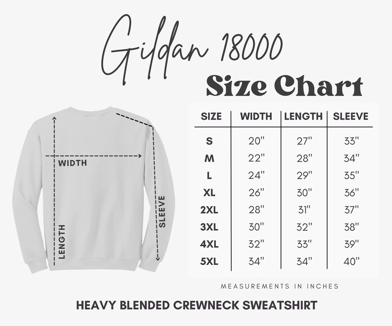 May include: Size chart for Gildan 18000 Heavy Blended Crewneck Sweatshirt. The chart shows measurements in inches for width, length, and sleeve length for sizes S through 5XL.