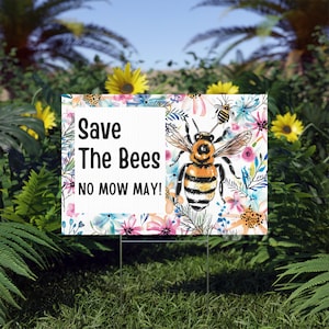 No Mow May, Save The Bees, Garden Sign, Yard Sign, Bee Garden Flag, Bee Gift No Mow May Yard Sign, Feeding The Bees, Bees Decor, Garden Art