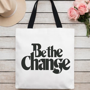 Bądź zmianą, którą chcesz zobaczyć, torba Be The Change, torba nauczycielska, motywacyjna torba, inspirujący Ghandi, prezent dla niej, pozytywne prezenty