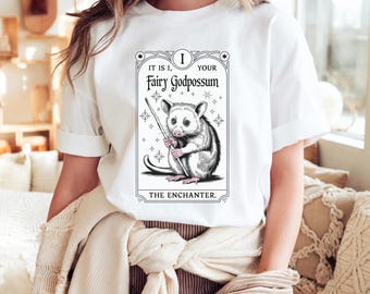 Opossum Shirt, It Is I Your Fairy Godpossum Tee, Tarot Card Tee, Possum Shirt, Funny Animal Shirt, Y2K Shirt, Feral Girl Summer