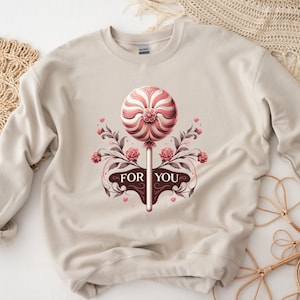 I&#39;m A Sucker For You Shirt, Valentines Day Gift, Valentines Day sweatshirt, Sucker For You Tee, Happy Valentines, Lollipop Shirt, Valentine