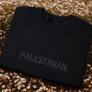 Embroidered &quot;Palestinian&quot; Sweatshirt: Black on Black Crewneck