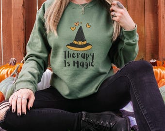 Therapy Is Magic Sweatshirt: Spooky Witch, Mental Health Counselor
