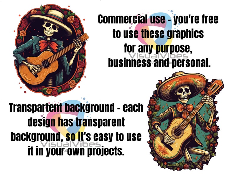 May include: A digital illustration of a skeleton playing a guitar. The skeleton is wearing a sombrero and a suit. The background is a wreath of red roses. The text "Commercial use - you're free to use these graphics for any purpose, business and personal. Visual Vibes" is in the upper right corner. The text "Transpartent background - each design has transparent background, so it's easy to use it in your own projects. Visual Vibes" is in the lower left corner.