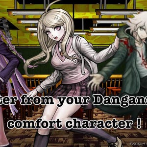 ¡¡¡Una carta de tu personaje reconfortante de Danganronpa!!!