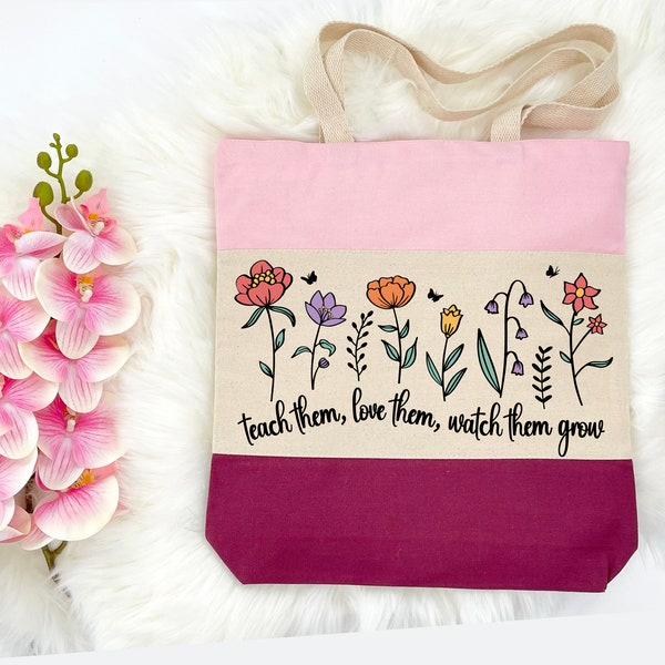 Teach Them Bag, Love Them Bag, Cute Teacher Flower, Gift For Her, Preschool Teacher, First Day Of School, Watch Them Grow Bag, Teacher Day