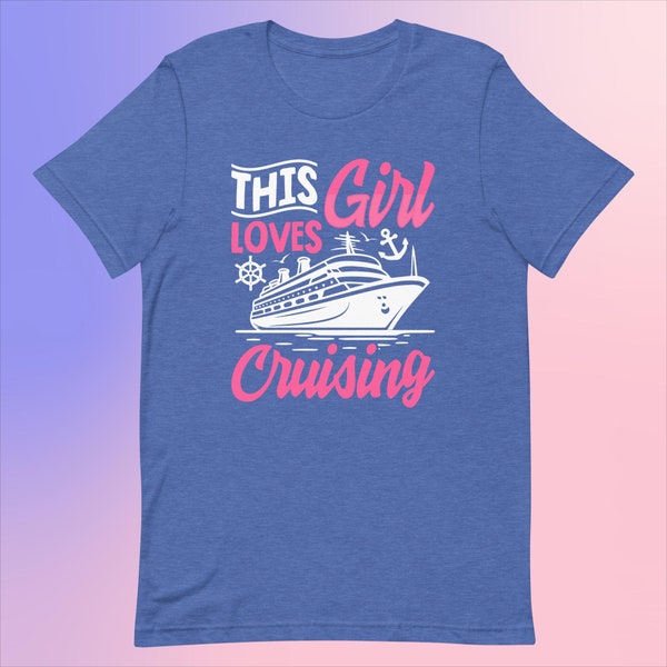 This Girl Loves Cruising - Comfort Cotton T-Shirt Nautical Passion Tee for Women