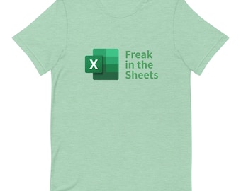 Freak In The Sheets Spreadsheets Funny Unisex t-shirt