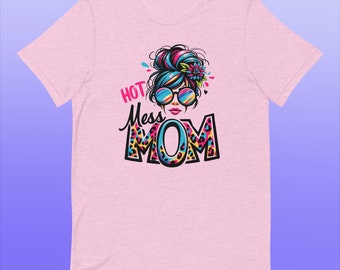 Vibrant Hot Mess Mom T-Shirt - Colorful and Comfortable Tee for Everyday Fun and Fashion