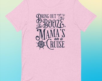 Booze Cruise Mama Tee - Lightweight Combed Cotton T-Shirt