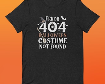 Funny Error 404 Halloween Costume T-Shirt, Geeky Tech Shirt