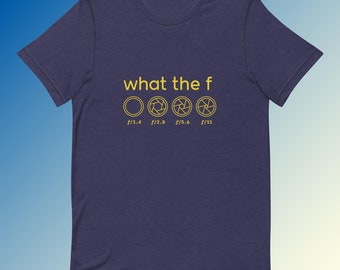 Fotografie liefhebber Tee - What The F Stop - Creatieve fotograaf Unisex Shirt