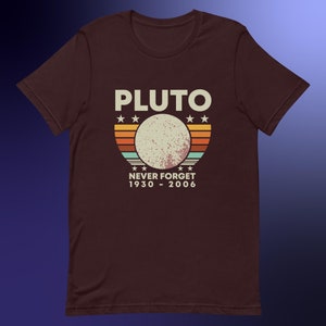 Pluto Never Forget 1930-2006 Vintage T-Shirt, Retro Space Lover Tee, Astronomy Enthusiast Gift, Solar System Memorabilia, Unisex Clothing