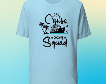 Cruise Squad 2024 Family Trip Matching Unisex t-shirt