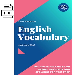 May include: A book cover for "English Vocabulary" by Talia Swinton. The design features a gradient blue and pink background with the title in large white letters. Includes the text "Mega Quiz Book" and "5001 Solved Examples on Words, Meanings, and Spellings for Test Prep."