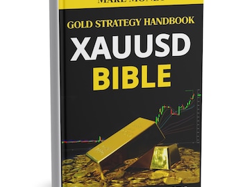 XAUUSD Bibeln: Handbok för guldstrategi – Handla guld som ett proffs - 107 sidor