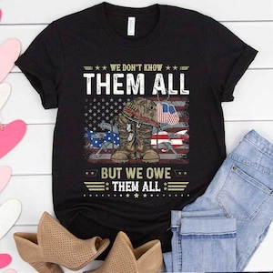 We Owe Them All Partiotic Veterans Day Memorial Day T-Shirt