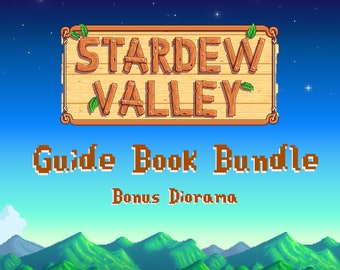 STARDEW VALLEY Guide Books Bundle,  Stardew Valley All Guide Books and plus Bonus Diorama, Just 4 Usd Limited Time Only