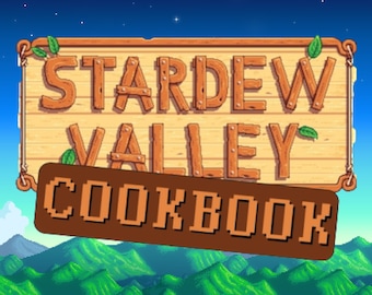 STARDEW VALLEY CookBook,  Stardew Valley CookBook All Recipes and Artisan Goods plus Bonus Recipes, Stardew Valley Cook Book