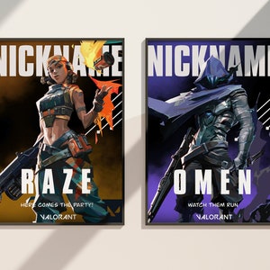 May include: Two Valorant character posters with black frames. The poster on the left features the character Raze with the text "Nickname Raze Here comes the party! VALORANT". The poster on the right features the character Omen with the text "Nickname Omen Watch them run VALORANT".