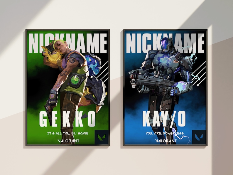 May include: Two Valorant character posters, one green with Gekko and the other blue with Kay/O. The posters feature the characters' names and taglines. "It's all you, lil' homie" and "You. Are. Powerless."