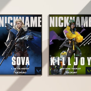 May include: Two Valorant character posters, one featuring Sova with a blue background and the text "I, AM THE HUNTER! VALORANT", and the other featuring Killjoy with a green background and the text "HAD SOME TROUBLE? VALORANT".