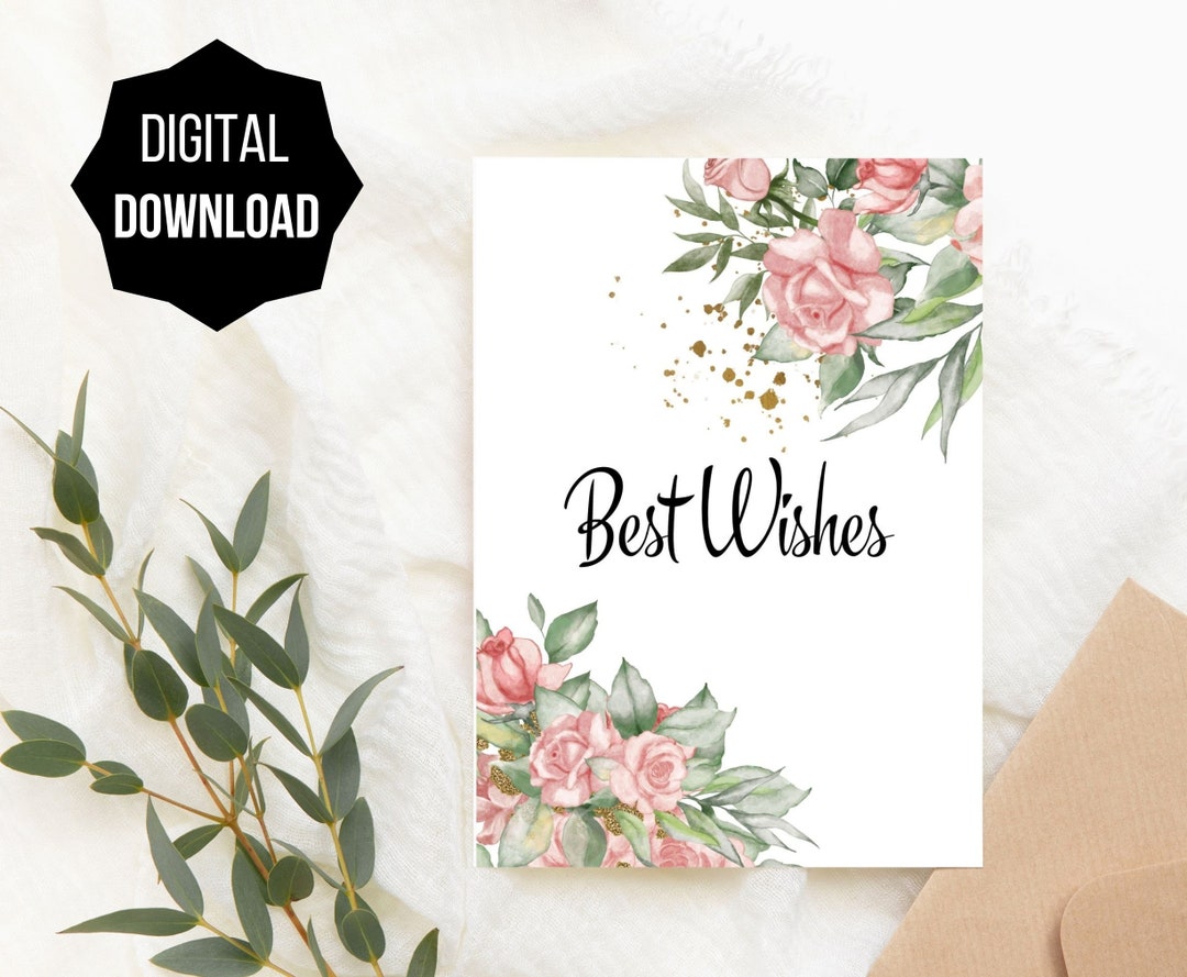 printable-best-wishes-card-instant-download-7x5-inch-best-wishes-cards-best-wishes-card-to-download-best-wishes-roses-card-etsy