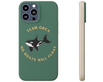 Team Orca Biodegradable Phone Case: No Boats Will Float
