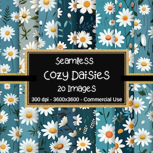 May include: A set of 20 digital seamless patterns featuring white daisies on a blue background. The patterns are 3600x3600 pixels and 300 dpi. The text "Seamless Cozy Daisies 20 Images 300 dpi - 3600x3600 - Commercial Use" is displayed on a black background with a gold border.