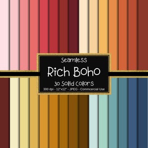 May include: A set of 30 digital paper backgrounds in various shades of red, orange, yellow, brown, blue, and green. The papers are seamless and 12 inches by 12 inches. The text "Seamless Rich Boho 30 Solid Colors 300 dpi - 12"x12" - JPEG - Commercial Use" is displayed on a black and gold rectangle.