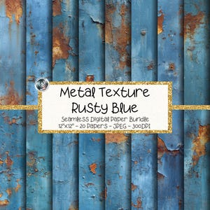 May include: A digital paper bundle featuring blue metal textures with patches of orange rust. A central white rectangular label with a gold glitter border displays the text: Metal Texture RUSTY BLUE Seamless Digital Paper Bundle 12"x12" - 20 Papers - JPEG - 300DPI.