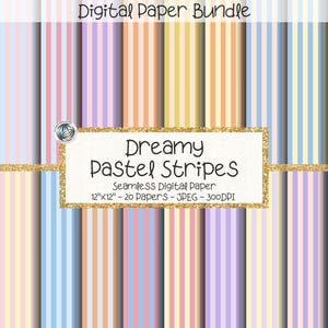 May include: A digital paper bundle featuring a variety of pastel-colored vertical stripes. The image includes text that reads "Digital Paper Bundle" and "Dreamy Pastel Stripes." Each paper is 12"x12" and includes 20 papers.