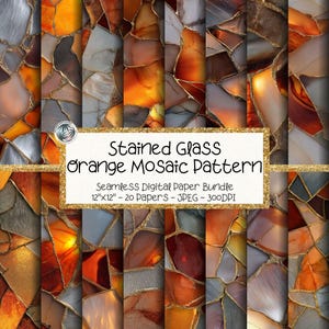 May include: A digital paper bundle featuring a stained glass orange mosaic pattern. The design includes various shades of orange, gray, and white, with gold accents. The text reads "Stained Glass Orange Mosaic Pattern" and "12"x12" - 20 Papers - JPEG - 300DPI".