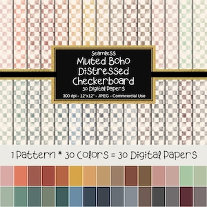 May include: A digital paper set featuring a muted boho distressed checkerboard pattern in various colors. The image includes a title card with the text "Muted Boho Distressed Checkerboard" and details about the digital papers, including 30 colors and 12"x12" size.