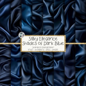 Könnte beinhalten: Eine Sammlung von zwanzig nahtlosen digitalen Papiermustern aus dunkelblauem Seidenstoff mit Falten und Glanzlichtern. Ein zentrales rechteckiges Etikett mit goldenem Rand zeigt den Text: Silky Elegance Shades of Dark Blue, Seamless Digital Paper, 12"x12" - 20 Papers - JPEG - 300DPI.