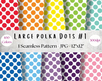 100 Seamless Big Polka Dot Papers, 100 Colors, 12" x 12", 300 DPI, Planner Paper, Commercial Use, Scrapbook Papers, Rainbow Paper