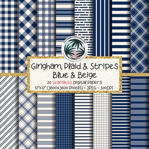 May include: A collection of 20 digital papers featuring various patterns, including gingham, plaid, and stripes in shades of blue and beige. The papers are 12x12 inches and are suitable for digital projects. The image includes the text "Gingham, Plaid & Stripes Blue & Beige".