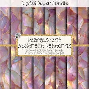 May include: Digital paper bundle featuring pearlescent abstract patterns. The design showcases a mosaic of pink, purple, and gold tones. The text reads "Pearlescent Abstract Patterns" and "Seamless Digital Paper Bundle 12"x12" - 20 Papers - JPEG - 300DPI."