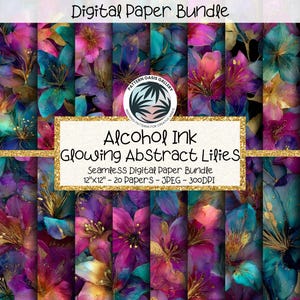 Op de afbeelding: Een digitale papierbundel met levendige bloemmotieven in tinten teal, paars, roze en goud. De bundel bevat 20 naadloze digitale papieren, elk 30.48 cm x 30.48 cm groot. De tekst op de afbeelding luidt "Alcohol Ink Glowing Abstract Lilies".