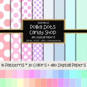 Candy Shop Polka Dots Seamless Digital Paper Pack, 12 "x12", 480 Papiere, Kleine Punkte, Große Punkte, Gepunktet, Scrapbook, Pastellfarben