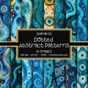 Può includere: Un set di 20 motivi digitali senza cuciture che presentano disegni astratti con colori blu, turchese e giallo. I motivi sono punteggiati e hanno un aspetto vorticoso e organico. Il testo "Seamless Dotted Abstract Patterns, 20 Images, 300 dpi - 12"x12" - JPEG - Commercial Use" è visualizzato su uno sfondo dorato.