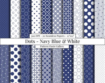 May include: A collection of navy blue and white seamless patterns. The patterns include polka dots, circles, lines, and geometric shapes. The text "Dots - Navy Blue & White" is displayed. The image is labeled "300 DPI - 20 Seamless Papers - 12"x12" and "Pattern Oasis Gallery."